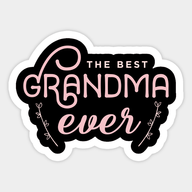 Best grandma ever nana life shirt, Mother's Day Gift for Grandma to be Sticker by OutfittersAve